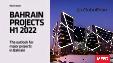 Bahrain Projects, H1 2022 - Outlook of Major Projects in Bahrain - MEED Insights