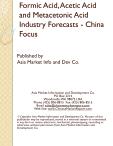 Formic Acid, Acetic Acid and Metacetonic Acid Industry Forecasts - China Focus