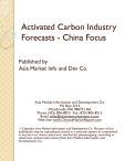 Activated Carbon Industry Forecasts - China Focus