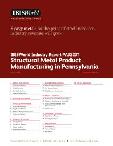 Structural Metal Product Manufacturing in Pennsylvania - Industry Market Research Report