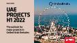 United Arab Emirates (UAE) Projects, H1 2022 - Outlook of Major Projects in United Arab Emirates - MEED Insights