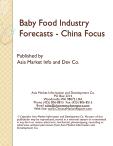 Baby Food Industry Forecasts - China Focus