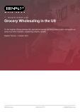 Grocery Wholesaling in the US - Industry Market Research Report