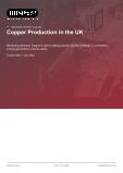 Copper Production in the UK - Industry Market Research Report