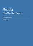  Russia Steel Market Report- Q1 2025