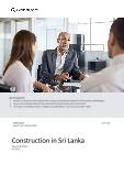 Sri Lanka Construction Market Size, Trend Analysis by Sector (Commercial, Industrial, Infrastructure, Energy and Utilities, Institutional and Residential) and Forecast, 2023-2027