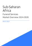 Sub-Saharan Africa Funeral Services Market Overview