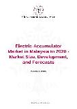 Electric Accumulator Market in Malaysia to 2020 - Market Size, Development, and Forecasts