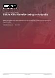 Edible Oils Manufacturing in Australia - Industry Market Research Report