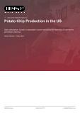 Potato Chip Production in the US - Industry Market Research Report