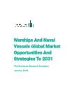 Warships And Naval Vessels Global Market Opportunities And Strategies To 2031