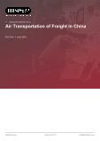 Air Transportation of Freight in China - Industry Market Research Report