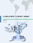 Global Robotic Surgery Market 2016-2020