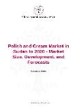 Polish and Cream Market in Sudan to 2020 - Market Size, Development, and Forecasts