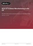 Shoe & Footwear Manufacturing in the US - Industry Market Research Report