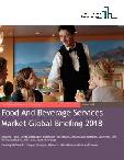 Food And Beverage Services Market Global Briefing 2018