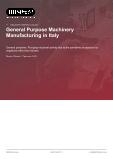 General Purpose Machinery Manufacturing in Italy - Industry Market Research Report