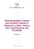 Cinematographic Camera and Projector Market in Mongolia to 2020 - Market Size, Development, and Forecasts