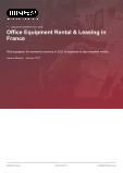 Office Equipment Rental & Leasing in France - Industry Market Research Report