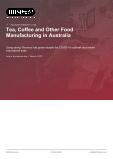 Tea, Coffee and Other Food Manufacturing in Australia - Industry Market Research Report