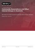 Community Associations and Other Interest Groups in Australia - Industry Market Research Report