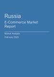  Russia E-Commerce Market Report- Q4 2024
