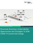 2030 Forecast: Rituximab Biosimilars Market - Opportunities & COVID-19 Impacts