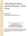 Networking Products Industry Forecasts - China Focus