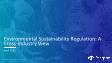 Environmental Sustainability Regulation: A Cross-Industry View