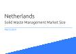 Netherlands Solid Waste Management Market Size