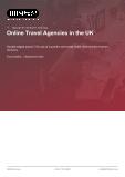 Online Travel Agencies in the UK - Industry Market Research Report