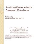 Shocks and Struts Industry Forecasts - China Focus
