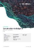 Construction in Bulgaria - Key Trends and Opportunities to 2025