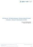 Thrombotic Thrombocytopenic Purpura (Moschcowitz Disease) (Hematology) - Drugs In Development, 2021