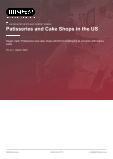 Patisseries and Cake Shops in the US - Industry Market Research Report