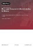 Electronic Components Manufacturing in Mexico - Industry Market Research Report