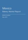  Mexico Bakery Market Report- Q1 2025