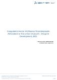 Coagulation Factor XI (Plasma Thromboplastin Antecedent or F11 or EC 3.4.21.27) - Drugs In Development, 2021