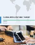 Global Mobile Payment Market 2017-2021