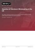 Gasoline & Petroleum Wholesaling in the US - Industry Market Research Report