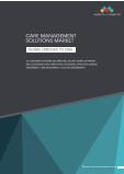 Care Management Solutions Market by Component, Delivery Mode, End User, Application - Global Forecast to 2026