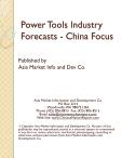 Power Tools Industry Forecasts - China Focus