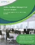 Global Facilities Management Services Category - Procurement Market Intelligence Report