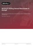 Buying & Selling Owned Real Estate in Europe - Industry Market Research Report