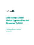 Cold Storage Global Market Opportunities And Strategies To 2031