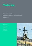 United Kingdom (UK) Aerospace and Defense Market Summary, Competitive Analysis and Forecast to 2027