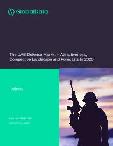The UAE Defense Market - Attractiveness, Competitive Landscape and Forecasts to 2025