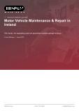 Motor Vehicle Maintenance & Repair in Ireland - Industry Market Research Report