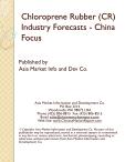 Chloroprene Rubber (CR) Industry Forecasts - China Focus