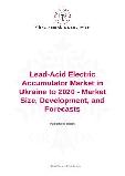Lead-Acid Electric Accumulator Market in Ukraine to 2020 - Market Size, Development, and Forecasts